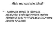 Sugulisel teel levivad haigused-HIV ja kaitsevahendid #14