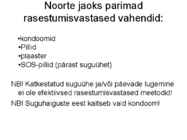 Sugulisel teel levivad haigused-HIV ja kaitsevahendid #16