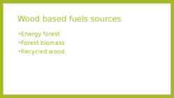 Forest Bioenergy #4
