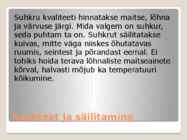 Erinevate suhkrute kasutamine kulinaarias #12