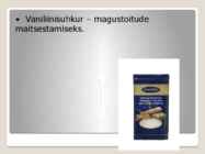 Erinevate suhkrute kasutamine kulinaarias #4