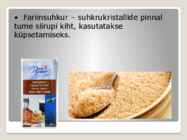 Erinevate suhkrute kasutamine kulinaarias #5