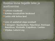 Rooma linn keisrigiigi ajal #4