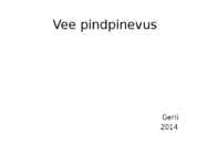 Vee pindpinevus