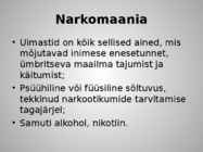 Narkomaania ja selle ravi #2