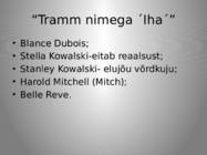 Tennesse Williams-Klaasist loomaaeg ja teisi näidendeid #7