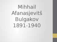 Mihhail Afanasjevitš Bulgakov- Meister ja Margarita