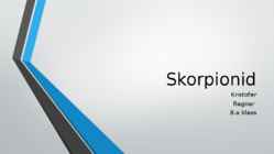 Skorpionid esitlus Kristofer ja Ragnar