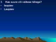 Suur ja väike algustäht #6