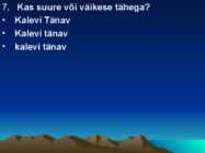 Suur ja väike algustäht #10