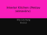 Interior Kitchen-Pestav seinavärv-