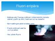 Fluor-mittemetall #4