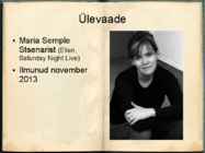 Kuhu sa küll kadusid-Bernadette #2