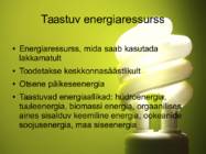 Taastuv ja taastumatu energia #11
