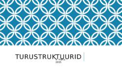 TURUSTRUKTUURID