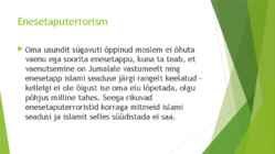 Terrorism ei võrdu Islamiga #4