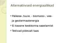 Alternatiivsed energiaallikad- tuule- ja hüdroenergia #2