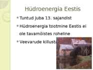 Alternatiivsed energiaallikad- tuule- ja hüdroenergia #13