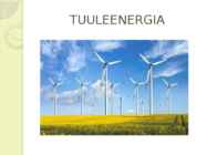 Alternatiivsed energiaallikad- tuule- ja hüdroenergia #3