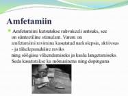 Uimastava toimega ained- nende üldine iseloomustus ja liigitus #12