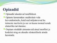 Uimastava toimega ained- nende üldine iseloomustus ja liigitus #7