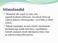 Uimastava toimega ained- nende üldine iseloomustus ja liigitus #8