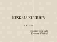 KESKAJA KULTUUR