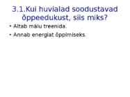 HUVIALADE MÕJU ÕPPEEDUKUSELE #7