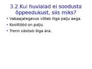 HUVIALADE MÕJU ÕPPEEDUKUSELE #8