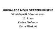 HUVIALADE MÕJU ÕPPEEDUKUSELE