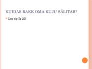 TAIME- JA LOOMARAKU EHITUS JA TALITLUS #8