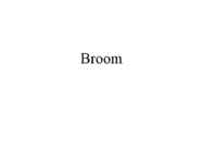 Broom - powerpoint