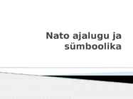 Nato ajalugu ja sümboolika