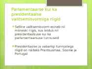 Parlamentaarne ja presidentaalne vabariik #10