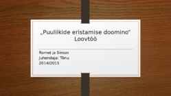 Puuliikide eristamise doomino-Loovtöö