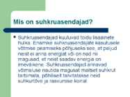 Suhkruasendajad #2