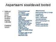Suhkruasendajad #8