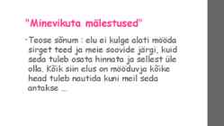 Minevikuta mälestused #6