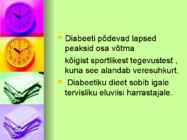 Diabeet ehk suhkruhaigus #3