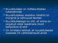 Nuusktubakas ehk snuff #3