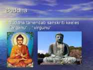 Budism ja Buddha #4
