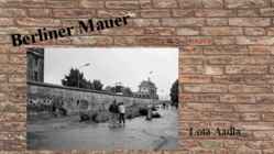 Die Berliner Mauer