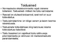 Bioloogiliselt olulised ained #8