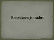 Renessanss ja teadus
