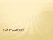 Presentation about smartwatches