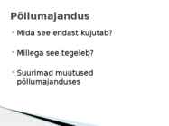 PÕLLUMAJANDUS JA KALANDUS #2