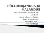 PÕLLUMAJANDUS JA KALANDUS