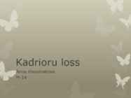KADRIORU LOSS