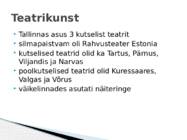 Kultuurielu Eestis kahe maailmasõja vahelisel ajal #2