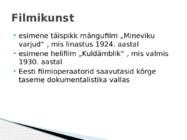 Kultuurielu Eestis kahe maailmasõja vahelisel ajal #4